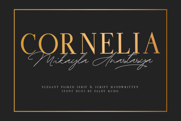 Cornelia Font Duo: Pairing Luxury Script and Serif