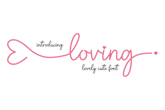 Discovering the Elegance of Loving Font: A Guide to Modern Script Typography